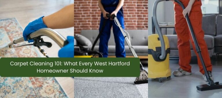 Carpet Cleaning 101: What Every West Hartford Homeowner Should Know