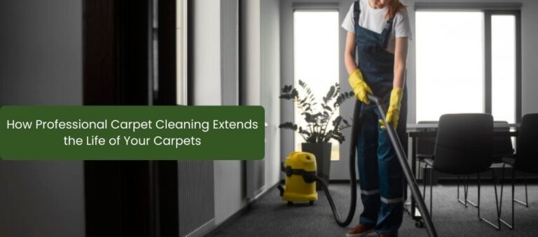 How Professional Carpet Cleaning Extends the Life of Your Carpets
